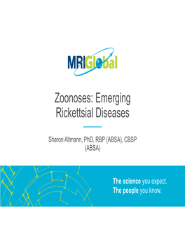 Zoonoses: Emerging Rickettsial Diseases