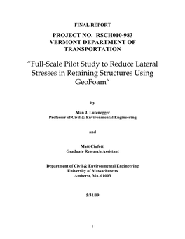 “Full-Scale Pilot Study to Reduce Lateral Stresses in Retaining Structures Using Geofoam“