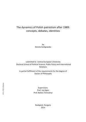 The Dynamics of Polish Patriotism After 1989: Concepts, Debates, Identities