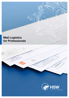 Mail Logistics for Professionals Open to Everything
