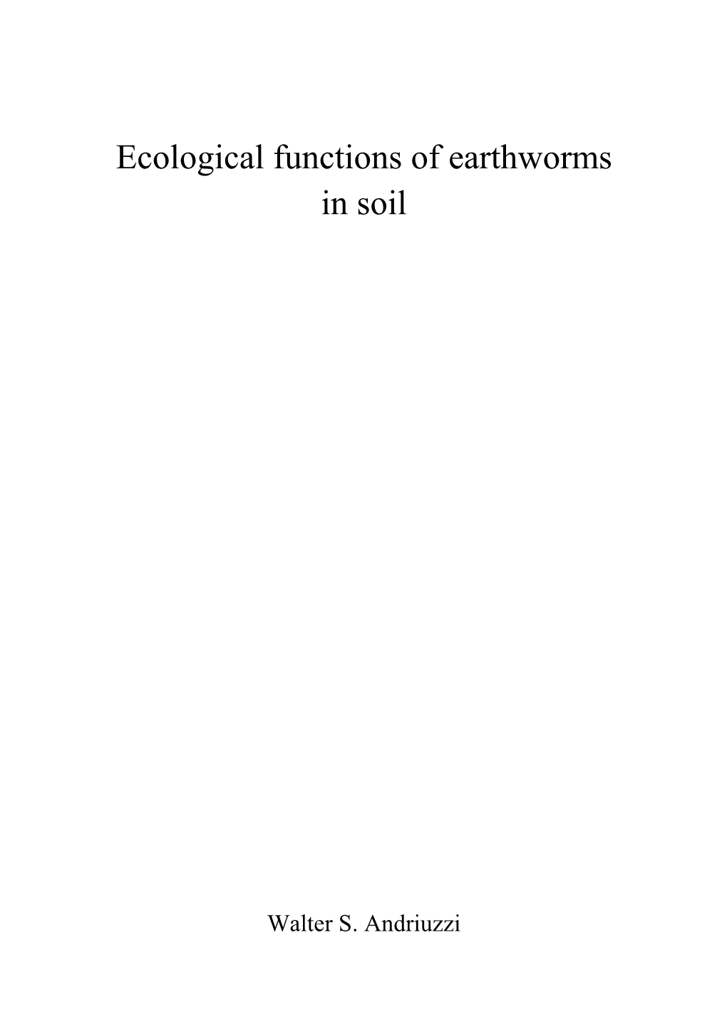 Ecological Functions of Earthworms in Soil