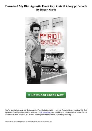Download My Riot Agnostic Front Grit Guts & Glory Pdf Ebook by Roger