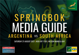 Argentina Vs South Africa Saturday 21 August 2021 | Kick-Off 17:05 | Nelson Mandela Bay Argentina Vs South Africa Contents the Castle Lager Rugby Championship