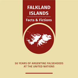 Falkland Islands, Facts & Fictions