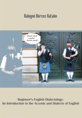 Beginner's English Dialectology: an Introduction to the Accents and Dialects of English