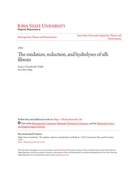 The Oxidation, Reduction, and Hydrolyses of Silk Fibroin