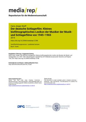 Der Deutsche Schlagerfilm: Kleines Biofilmographisches Lexikon Der Musiker Der Musik- Und Schlagerfilme Von 1945–1965 Kompiliert Von Hans J