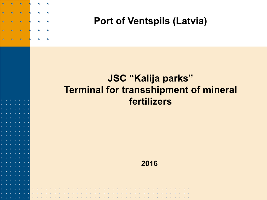 JSC “Kalija Parks” Terminal for Transshipment of Mineral Fertilizers