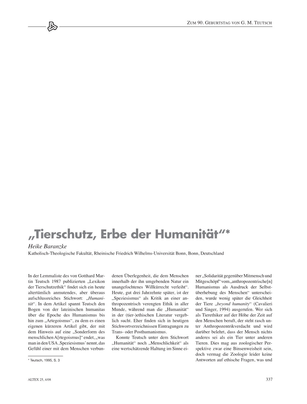 „Tierschutz, Erbe Der Humanität“* Heike Baranzke Katholisch-Theologische Fakultät, Rheinische Friedrich Wilhelms-Universität Bonn, Bonn, Deutschland