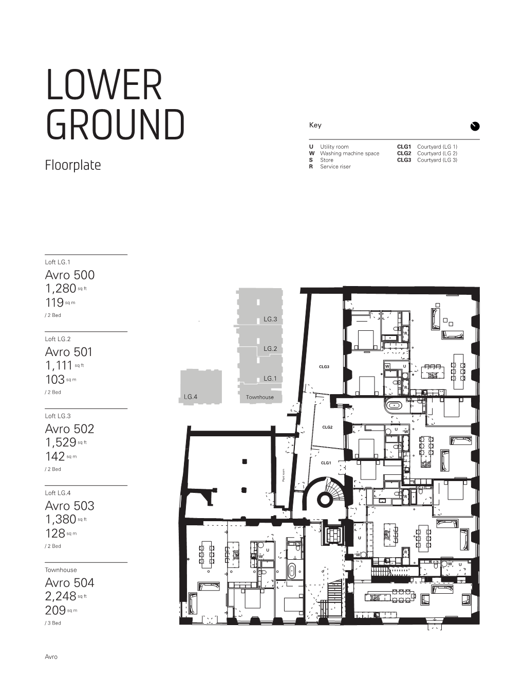 LOWER GROUND Key U Utility Room CLG1 Courtyard (LG 1) W Washing Machine Space CLG2 Courtyard (LG 2) S Store CLG3 Courtyard (LG 3) Floorplate R Service Riser