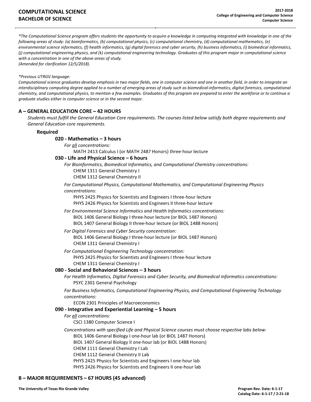 COMPUTATIONAL SCIENCE 2017-2018 College of Engineering and Computer Science BACHELOR of SCIENCE Computer Science