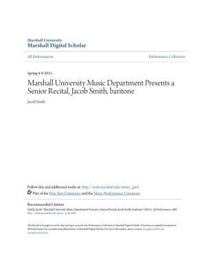 Marshall University Music Department Presents a Senior Recital, Jacob Smith, Baritone Jacob Smith
