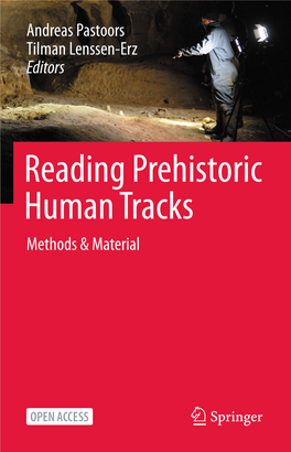 Reading Prehistoric Human Tracks Methods & Material Reading Prehistoric Human Tracks Andreas Pastoors • Tilman Lenssen-Erz Editors