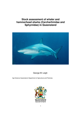 Stock Assessment of Whaler and Hammerhead Sharks (Carcharhinidae and Sphyrnidae) in Queensland