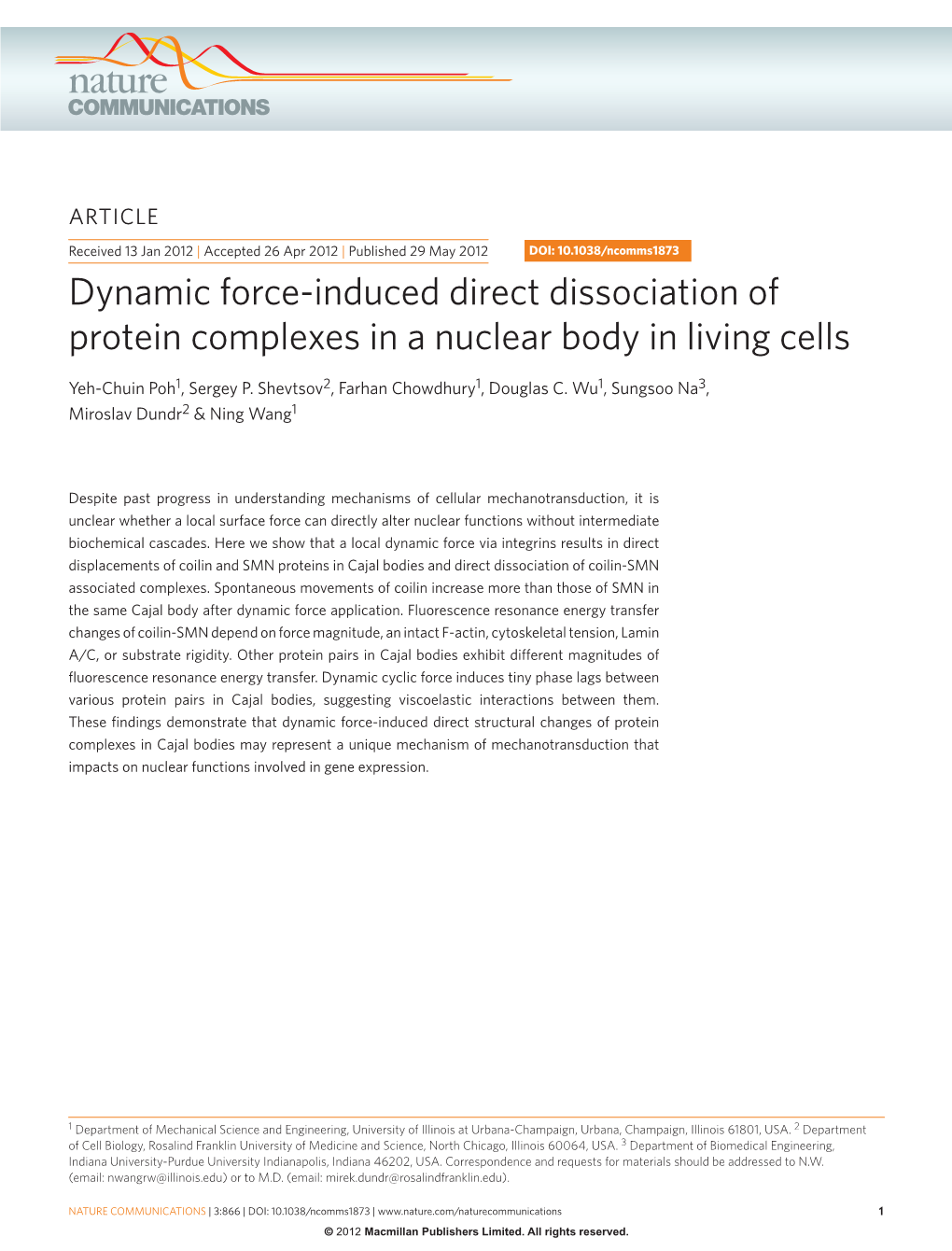 Dynamic Force-Induced Direct Dissociation of Protein Complexes in a Nuclear Body in Living Cells