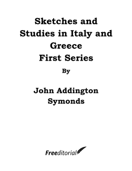 Sketches and Studies in Italy and Greece First Series
