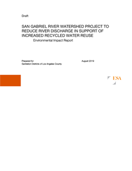 SAN GABRIEL RIVER WATERSHED PROJECT to REDUCE RIVER DISCHARGE in SUPPORT of INCREASED RECYCLED WATER REUSE Environmental Impact Report
