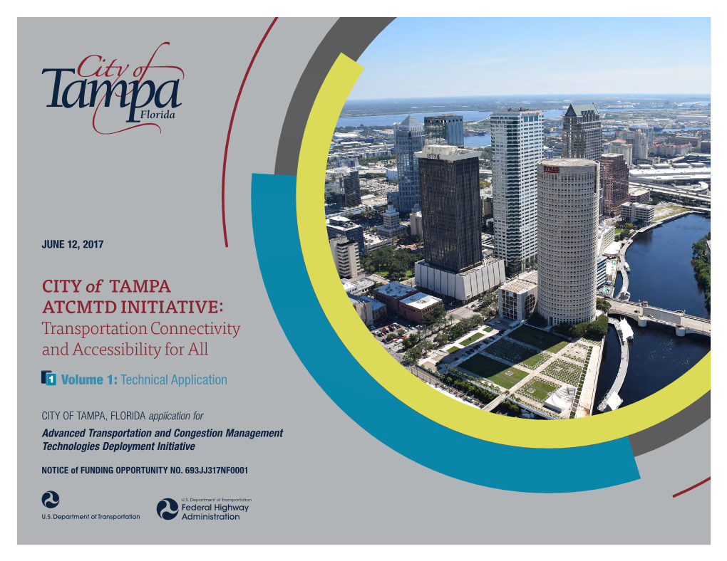 CITY of TAMPA ATCMTD INITIATIVE: Transportation Connectivity and Accessibility for All