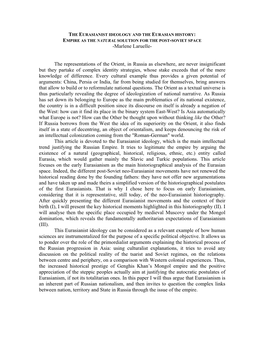 THE EURASIANIST IDEOLOGY and the EURASIAN HISTORY: EMPIRE AS the NATURAL SOLUTION for the POST-SOVIET SPACE -Marlene Laruelle