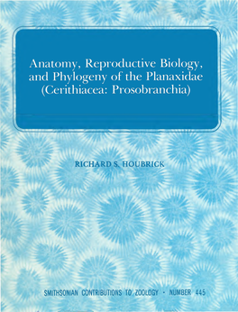 Anatomy, Reproductive Biology, and Phylogeny of the Planaxidae (Cerithiacea: Prosobranchia)