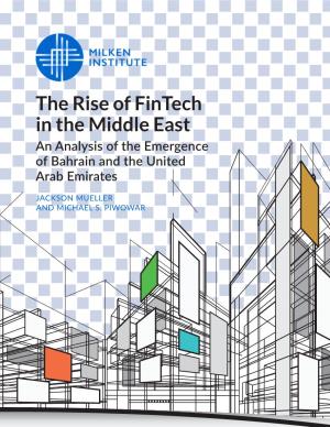 The Rise of Fintech in the Middle East an Analysis of the Emergence of Bahrain and the United Arab Emirates