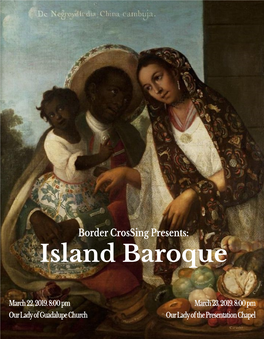 Island Baroque Border Crossing Started with an Unsatisfied Audience Member