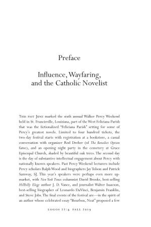 Preface Influence, Wayfaring, and the Catholic Novelist
