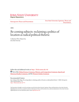 Reclaiming a Politics of Location As Radical Political Rhetoric Catherine Olive-Marie Fox Iowa State University
