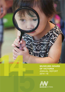 Museums Board of Victoria Annual Report 2014 –15