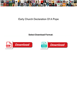 Early Church Declaration of a Pope