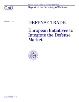 DEFENSE TRADE European Initiatives to Integrate the Defense Market