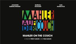 Mahler on the Couch a Film by Percy Adlon and Felix Adlon