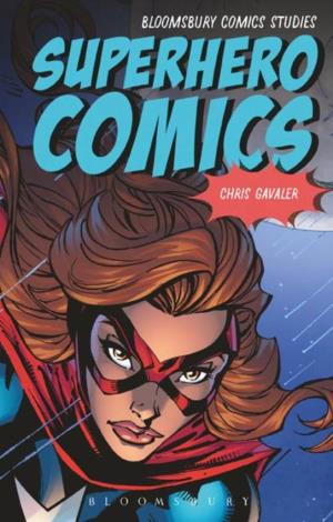 Superhero Comics BLOOMSBURY COMICS STUDIES