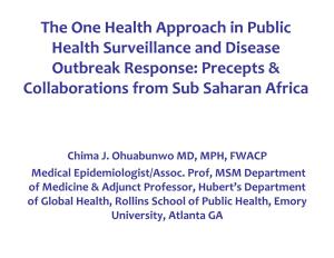 The One Health Approach in Public Health Surveillance and Disease Outbreak Response: Precepts & Collaborations from Sub Saharan Africa