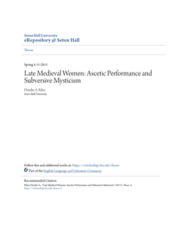 Late Medieval Women: Ascetic Performance and Subversive Mysticism Deirdre A
