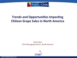 Trends'and'opportuni/Es'impac/Ng' Chilean'grape'sales'in'north'america'