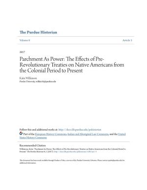 The Effects of Pre-Revolutionary Treaties on Native Americans from the Colonial Period to Present." the Purdue Historian 8, 1 (2017)