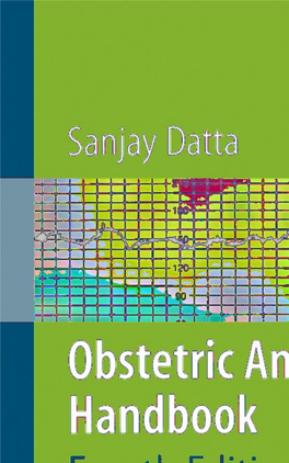Bstetric Anesthesia Handbook Fourth Edition O BSTETRIC ANESTHESIA HANDBOOK Fourth Edition Sanjay Datta, MD, FFARCS (Eng)
