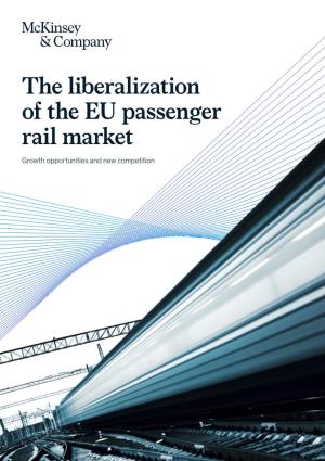 The Liberalization of the EU Passenger Rail Market Growth Opportunities and New Competition