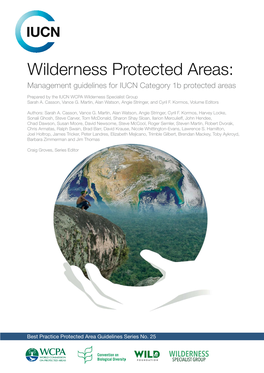 Wilderness Protected Areas: Management Guidelines for IUCN Category 1B Protected Areas