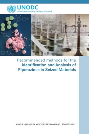 Recommended Methods for the Identification and Analysis of Piperazines in Seized Materials