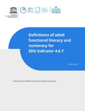 Definitions of Adult Functional Literacy and Numeracy for SDG Indicator 4.6.1'