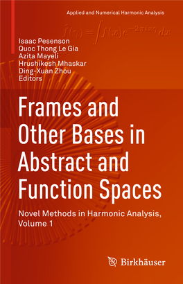 Frames and Other Bases in Abstract and Function Spaces Novel Methods in Harmonic Analysis, Volume 1