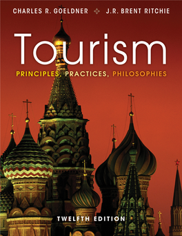 Tourism: Principles, Practices, Philosophies, 12Th Edition