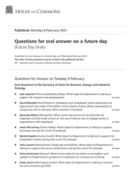 Future Oral Questions As of Mon 8 Feb 2021