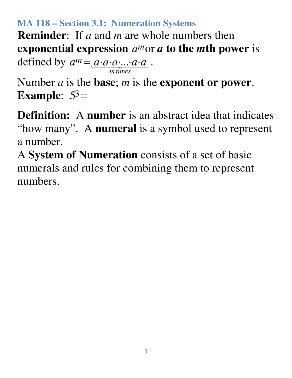 Numeration Systems Reminder : If a and M Are Whole Numbers Then Exponential Expression Amor a to the Mth Power Is M = ⋅⋅⋅⋅⋅ Defined by A Aaa