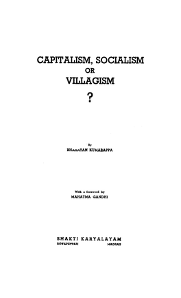 Capitalism, Socialism Villagism ?