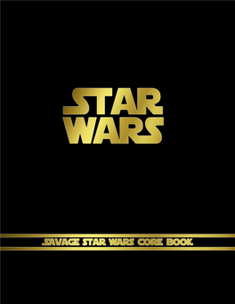 SAVAGE STAR WARS for the Savage Worlds Role-Playing Game