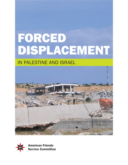 Forced Displacement in Palestine and Israel Forced Displacement in Palestine and Israel