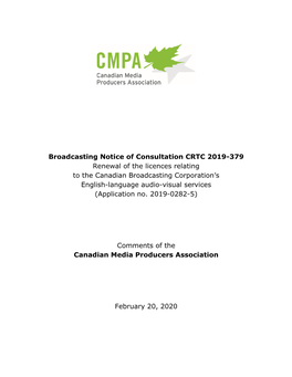 Broadcasting Notice of Consultation CRTC 2019-379 Renewal of the Licences Relating to the Canadian Broadcasting Corporation's